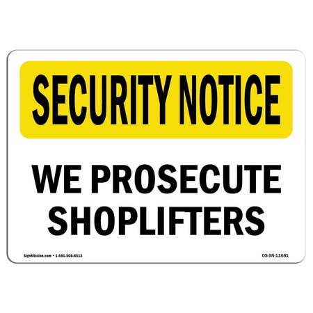 Signmission OSHA Security Sign, 12" Height, 18" Width, Rigid Plastic, We Prosecute Shoplifters, Landscape OS-SN-P-1218-L-11681